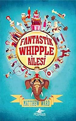 Fantastik Whipple Ailesi 1