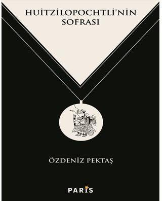 Huitzilopochtli nin Sofrası