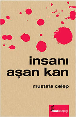 İnsanı Aşan Kan