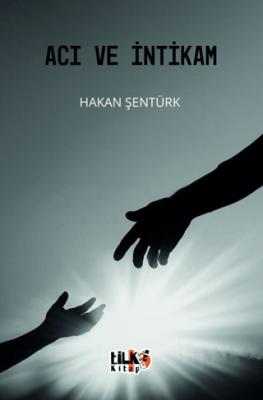 Acı ve İntikam