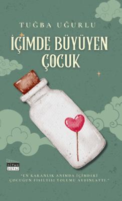 İçimde Büyüyen Çocuk