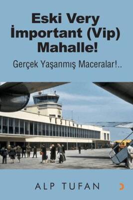 Eski Very İmportant Vip Mahalle