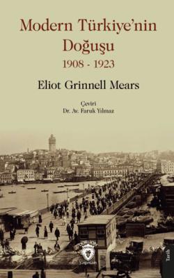 Modern Türkiye nin Doğuşu 1908 1923