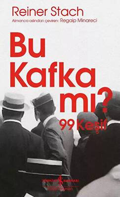 Bu Kafka mı 99 Keşif