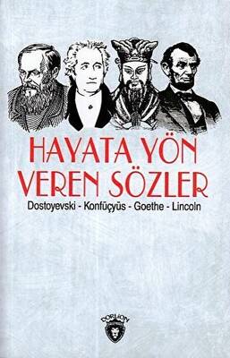 Hayata Yön Veren Sözler