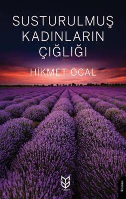 Susturulmuş Kadınların Çığlığı