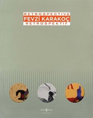 Fevzi Karakoç Retrospective Retrospektif