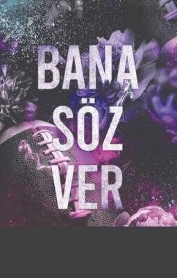 Bana Söz Verme