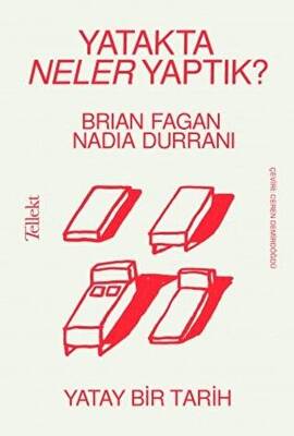 Yatakta Neler Yaptık Yatay Bir Tarih