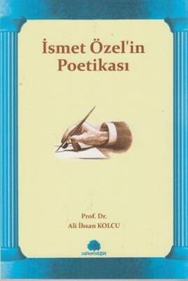 İsmet Özel in Poetikası