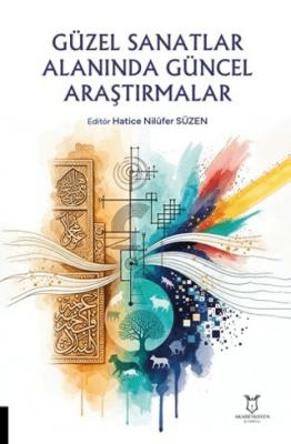 Güzel Sanatlar Alanında Güncel Araştırmalar