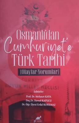 Osmanlı dan Cumhuriyet e Türk Tarihi Olaylar