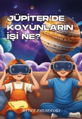 Jüpiter de Koyunların İşi Ne