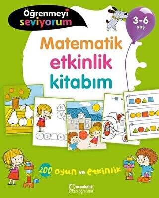 Matematik Etkinlik Kitabım Öğrenmeyi Seviyorum 3 6 Yaş