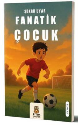 Fanatik Çocuk