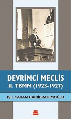 Devrimci Meclis 2 TBMM 1923 1927