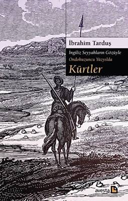 Kürtler İngiliz Seyyahların Gözüyle Ondokuzuncu Yüzyılda