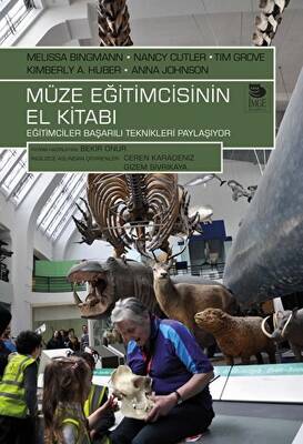 Müze Eğitimcisinin El Kitabı Eğitimciler Başarılı Teknikleri Paylaşıyor