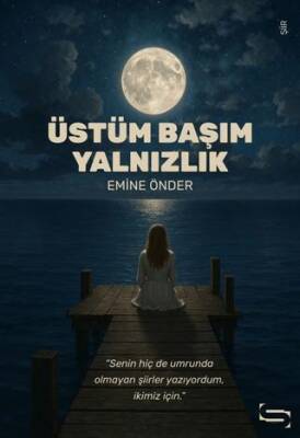 Üstüm Başım Yanlızlık