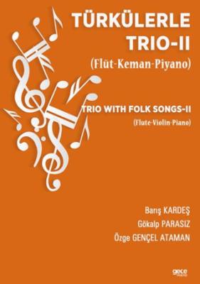 Türkülerle Trio 2 Flüt Keman Piyano