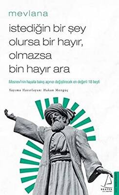 İstediğin Bir Şey Olursa Bir Hayır Olmazsa Bin Hayır Ara