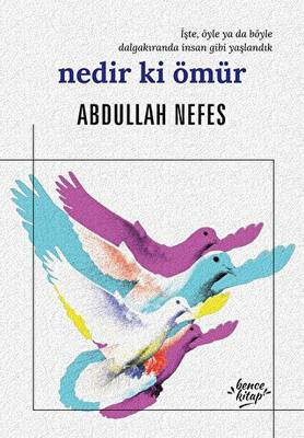 Nedir ki Ömür