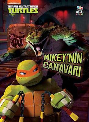 Mikey nin Canavarı Genç Mutant Ninja Kaplumbağalar