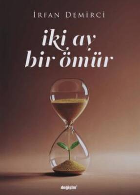 İki Ay Bir Ömür