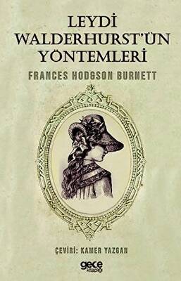 Leydi Walderhurst ün Yöntemleri