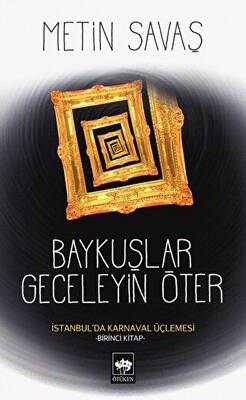 Ötüken Kitap Baykuşlar Geceleyin Öter Metin Savaş