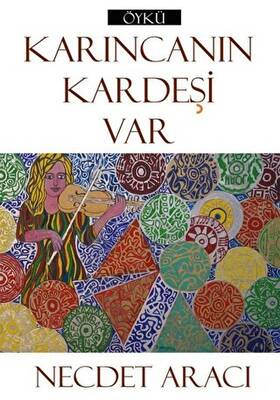 Karıncanın Kardeşi Var