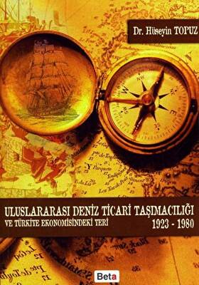 Uluslararası Deniz Ticari Taşımacılığı ve Türkiye Ekonomisindeki Yeri