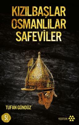Kızılbaşlar Osmanlılar Safeviler