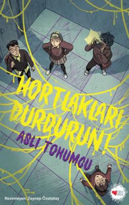 Hortlakları Durdurun