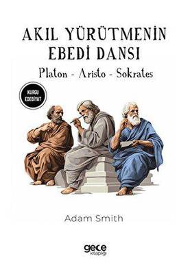 Akıl Yürütmenin Ebedi Dansı
