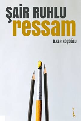 Şair Ruhlu Ressam