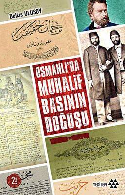 Osmanlı da Muhalif Başının Doğuşu