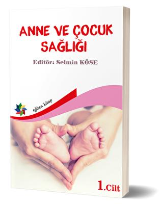 Anne Ve Çocuk Sağlığı Cilt 1
