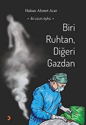 Biri Ruhtan Diğeri Gazdan