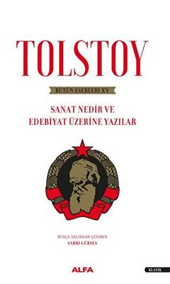 Sanat Nedir ve Edebiyat Üzerine Yazıları