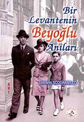 Bir Levantenin Beyoğlu Anıları
