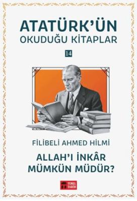 Allah ı İnkar Mümkün müdür Atatürk ün Okuduğu Kitaplar 14