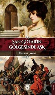 San Gotar ın Gölgesinde Aşk