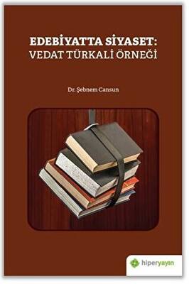 Edebiyatta Siyaset Vedat Türkali Örneği