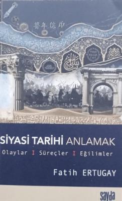 Siyasi Tarihi Anlamak