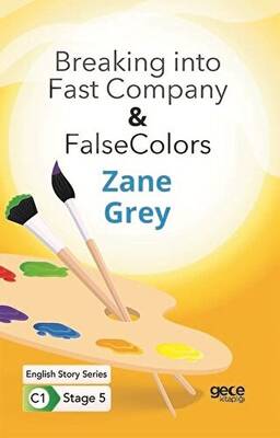Breaking into Fast Company False Colors İngilizce Hikayeler C1 Stage 5