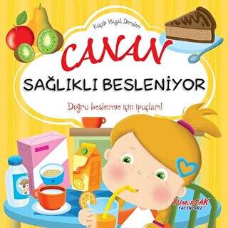 Canan Sağlıklı Besleniyor Küçük Hayat Dersleri
