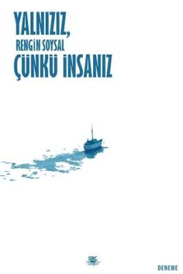 Yalnızız Çünkü İnsanız