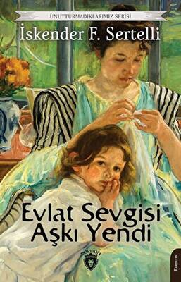 Evlat Sevgisi Aşkı Yendi