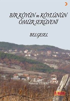 Bir Köyün ve Köylünün Ömür Serüveni